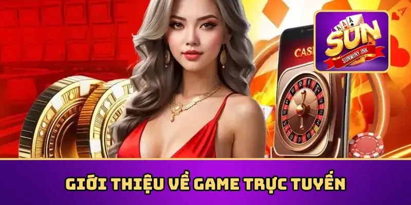Khám phá thế giới game trực tuyến đầy kịch tính tại Sunwin