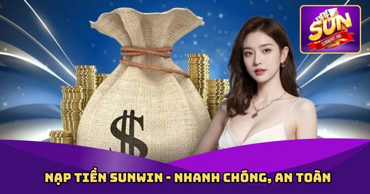 Nạp tiền Sunwin