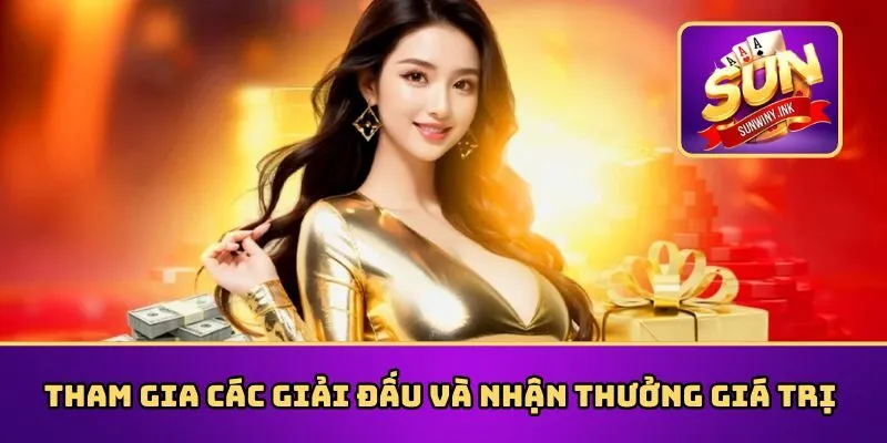 Nhận thưởng giá trị từ nền tảng khi tham gia các giải đấu đua top