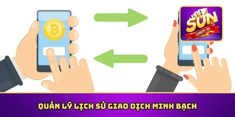 Giúp người chơi dễ dàng quản lý giao dịch cược minh bạch